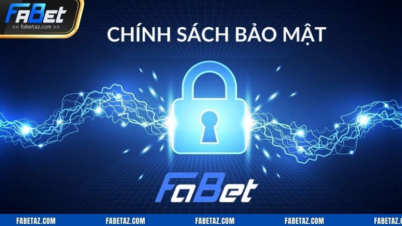 Fabet triển khai các yếu tố bảo mật nghiêm ngặt