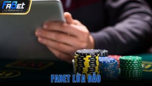 Fabet lừa đảo