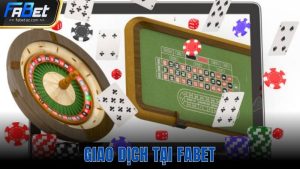 Giao dịch tại Fabet