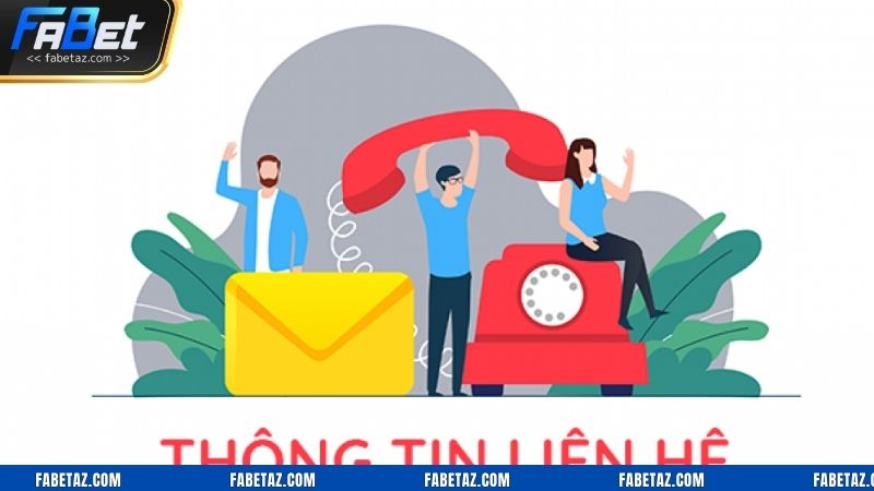 Fabet cung cấp nhiều kênh liên hệ hỗ trợ
