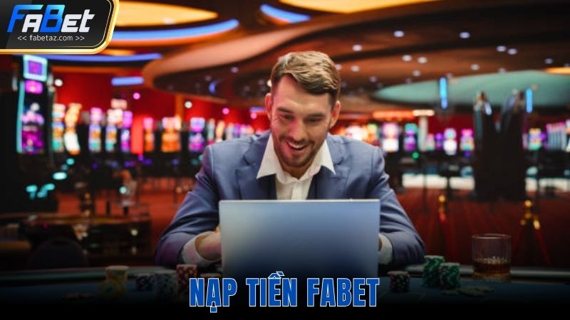 Nạp tiền Fabet