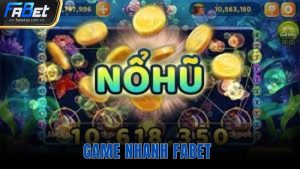 game nhanh fabet